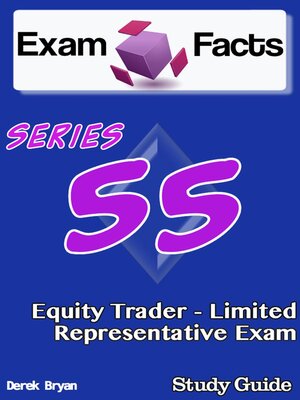 cover image of Exam Facts Series 55 Equity Trader--Limited Representative Exam Study Guide